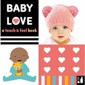 Baby Love. A touch-and-feel book, Hardback - Mama Makes Books imagine