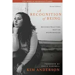 A Recognition of Being, 2nd Edition, Paperback - Kim Anderson imagine