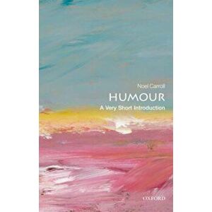 Humour: A Very Short Introduction, Paperback - Noel Carroll imagine
