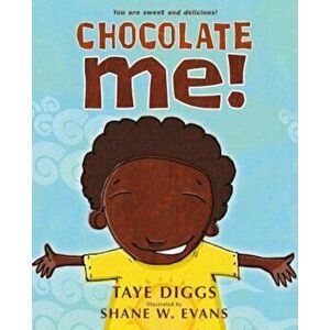 Chocolate Me!, Paperback - Taye Diggs imagine