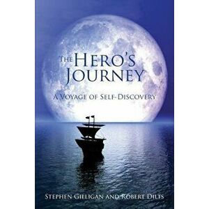 Hero's Journey: A Voyage of Self Discovery, Paperback - Stephen Gilligan imagine