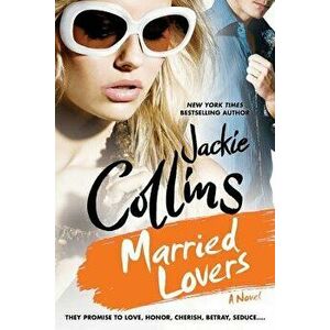 Married Lovers, Paperback - Jackie Collins imagine