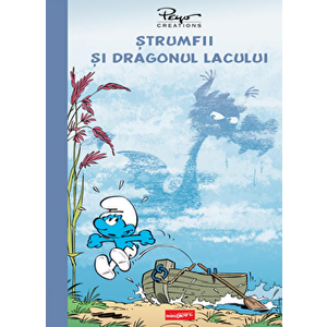 Strumfii si dragonul lacului - Alain Jost, Thierry Culliford, Jeroen De Coninck, Miguel Diaz imagine