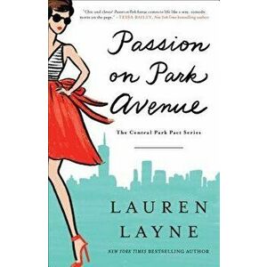 Passion on Park Avenue, Paperback - Lauren Layne imagine