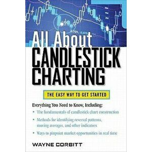 All about Candlestick Charting, Paperback - Wayne A. Corbitt imagine
