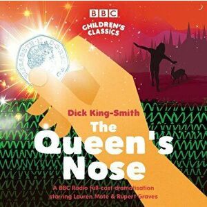 Queen's Nose. A BBC Radio full-cast dramatisation, CD-Audio - Dick King-Smith imagine