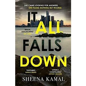 It All Falls Down. The truth doesn't always set you free, Paperback - Sheena Kamal imagine