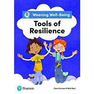 Weaving Well-Being Tools of Resilience Pupil Book, Paperback - Mick Rock imagine