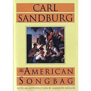 The American Songbag, Paperback - Carl Sandburg imagine