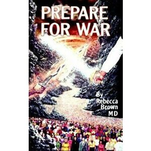 Prepare for War, Paperback - Rebecca Brown imagine
