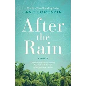 After the Rain, Paperback - Jane Lorenzini imagine