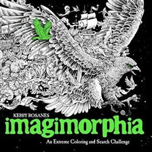 Imagimorphia: An Extreme Coloring and Search Challenge, Paperback - Kerby Rosanes imagine