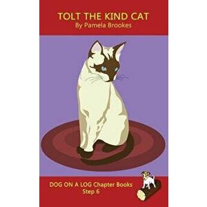 Tolt The Kind Cat Chapter Book: Systematic Decodable Books Help Developing Readers, including Those with Dyslexia, Learn to Read with Phonics, Paperba imagine