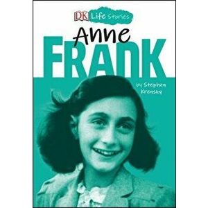 DK Life Stories: Anne Frank, Paperback - Stephen Krensky imagine