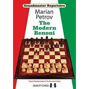 Grandmaster Repertoire 12: The Modern Benoni, Paperback - Marian Petrov imagine