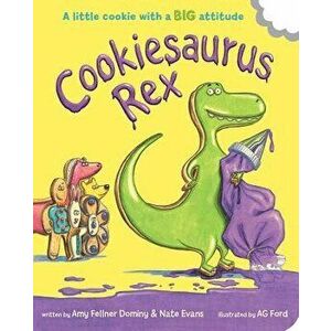 Cookiesaurus Rex - Amy Fellner Dominy imagine