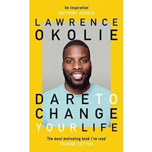 Dare to Change Your Life, Hardback - Lawrence Okolie imagine