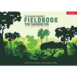 Learning Rainforest Fieldbook, Paperback - Tom Sherrington imagine
