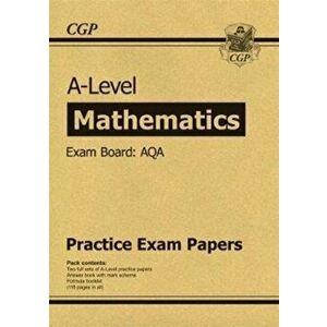 New A-Level Maths AQA Practice Papers (for the exams in 2020), Paperback - CGP Books imagine