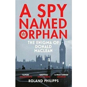 Spy Named Orphan - Roland Philipps imagine