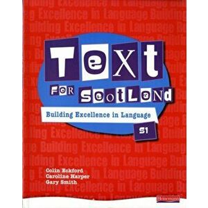 Text for Scotland: Building Excellence in Language Book 1, Paperback - Gary Smith imagine