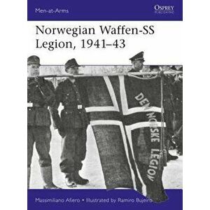 Norwegian Waffen-SS Legion, 1941-43, Paperback - Massimiliano Afiero imagine