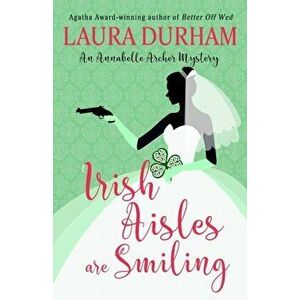 Irish Aisles are Smiling, Paperback - Laura Durham imagine