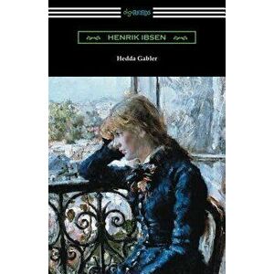 Hedda Gabler, Paperback - Henrik Ibsen imagine