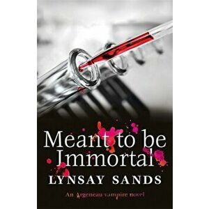 Meant to Be Immortal. Book Thirty-Two, Paperback - Lynsay Sands imagine