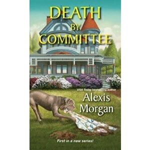 Death by Committee - Alexis Morgan imagine