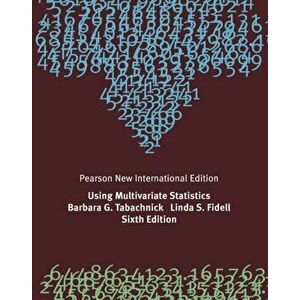 Using Multivariate Statistics: Pearson New International Edition. 6 ed, Paperback - Linda Fidell imagine