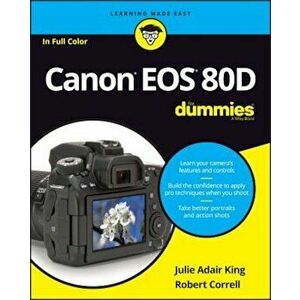 Canon EOS 80d for Dummies, Paperback - Julie Adair King imagine