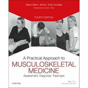 A Practical Approach to Musculoskeletal Medicine. Assessment, Diagnosis, Treatment, 4 ed, Paperback - *** imagine