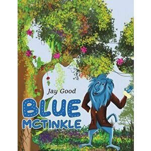 Blue McTinkle, Paperback - Jay Good imagine
