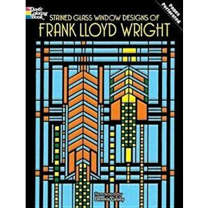 Stained Glass Window Designs of Frank Lloyd Wright, Paperback - Dennis Casey imagine