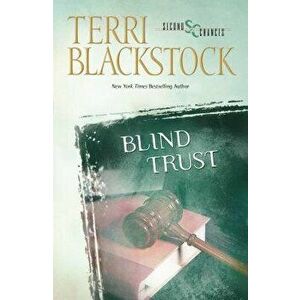 Blind Trust, Paperback - Terri Blackstock imagine