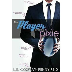 The Player and the Pixie, Paperback - L. H. Cosway imagine