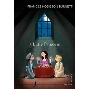 A Little Princess, Paperback - Frances Hodgson Burnett imagine