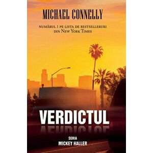 Verdictul - Michael Connelly imagine