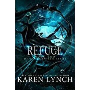 Refuge, Paperback - Karen Lynch imagine