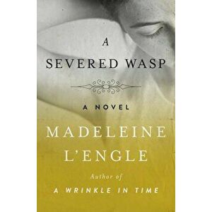 A Severed Wasp, Paperback - Madeleine L'Engle imagine