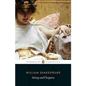 Antony and Cleopatra, Paperback - William Shakespeare imagine