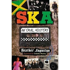 Ska: An Oral History, Paperback - Heather Augustyn imagine