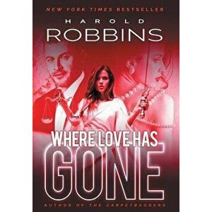 Where Love Has Gone, Hardcover - Harold Robbins imagine