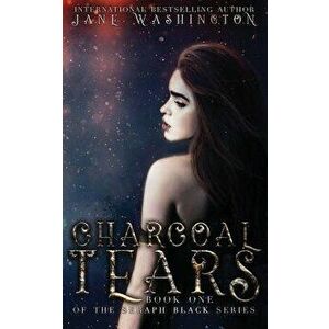 Charcoal Tears, Paperback - Jane Washington imagine