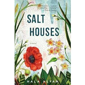 Salt Houses, Paperback - Hala Alyan imagine