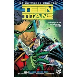 Teen Titans Vol. 1: Damian Knows Best (Rebirth), Paperback - Benjamin Percy imagine