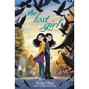 The Lost Girl, Hardcover - Anne Ursu imagine