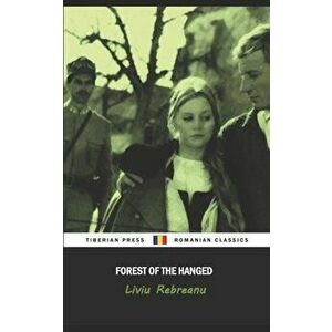 Forest of the Hanged, Paperback - Tiberian Press imagine