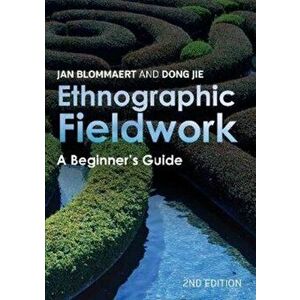Ethnographic Fieldwork. A Beginner's Guide, Paperback - Dong Jie imagine